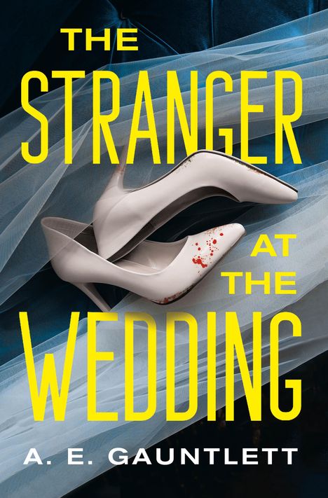 A E Gauntlett: The Stranger at the Wedding, Buch