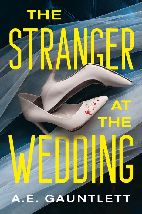 A E Gauntlett: The Stranger at the Wedding, Buch