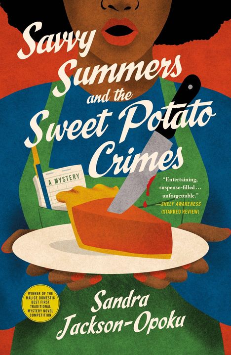 „Savvy Summers and the Sweet Potato Crimes“, Illustration mit Frau, Kuchenscheibe und Messer, Textauszug mit Lob.