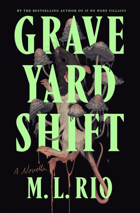 M. L. Rio: Graveyard Shift, Buch