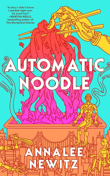 Annalee Newitz: Automatic Noodle, Buch