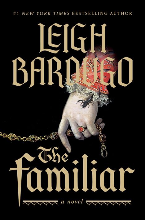 Leigh Bardugo: The Familiar, Buch