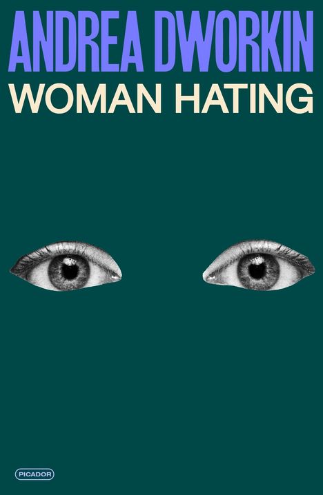 Andrea Dworkin: Woman Hating, Buch