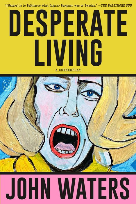 John Waters: Desperate Living, Buch