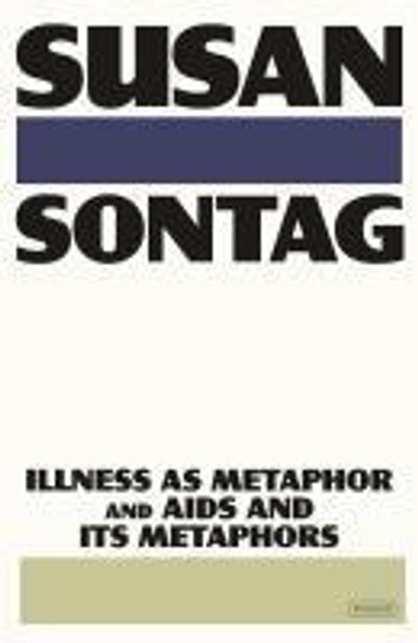 Susan Sontag: Illness as Metaphor and AIDS and Its Metaphors, Buch