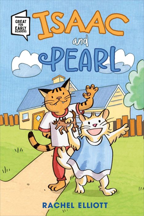 "Isaac and Pearl" in großen Buchstaben, Illustration zweier freundlicher Katzen vor einem gelben Haus mit Garten.