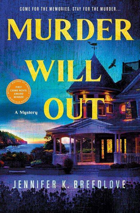 "MURDER WILL OUT", "Come for the memories. Stay for the murder...", "A Mystery", "Jennifer K. Breedlove". Haus bei Sonnenuntergang.