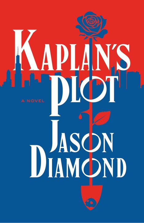 "Kaplan's Plot" und "Jason Diamond" sind in großen Buchstaben geschrieben. Eine Rose ist über einer Skyline abgebildet.