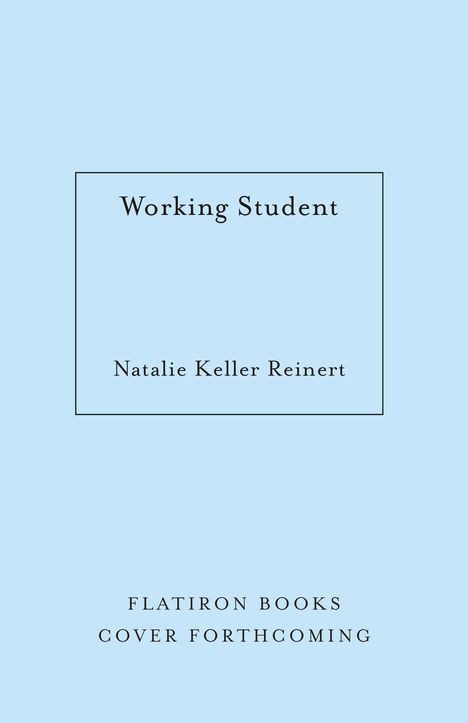 Natalie Keller Reinert: Working Student, Buch