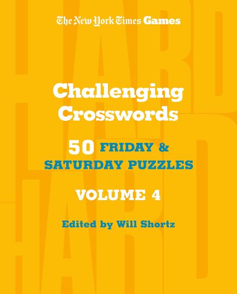 New York Times: New York Times Games Challenging Crosswords Volume 4, Buch