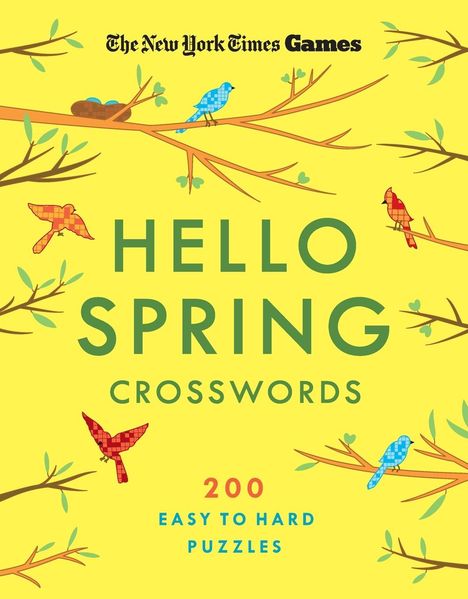 The New York Times: New York Times Games Hello Spring Crosswords, Buch