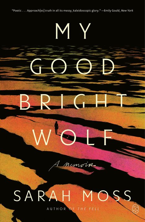 Sarah Moss: My Good Bright Wolf, Buch