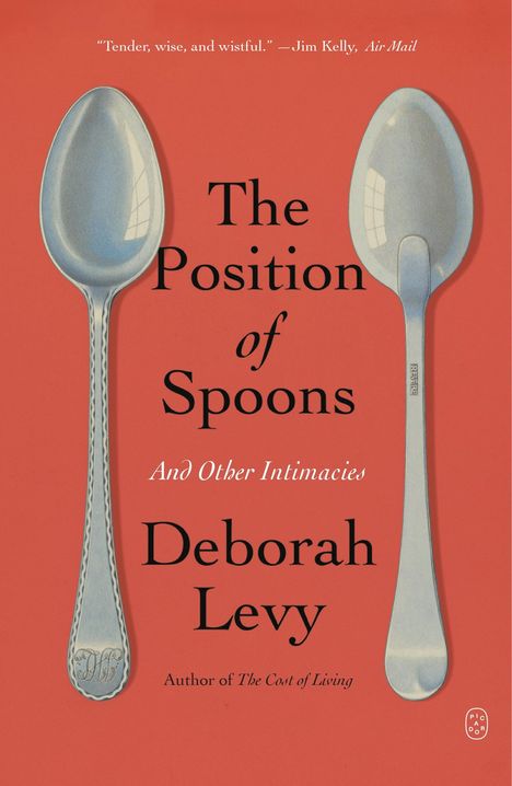 Deborah Levy: The Position of Spoons, Buch