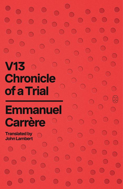 Emmanuel Carrère: V13, Buch