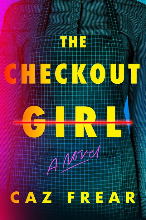 „THE CHECKOUT GIRL: A Novel“ von Caz Frear in großen gelben Buchstaben auf einem karierten Hintergrund.