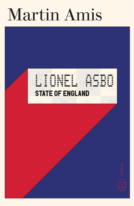 Text: "LIONEL ASBO, STATE OF ENGLAND". Autor: Martin Amis. Ein geometrisches Design in Blau und Rot.