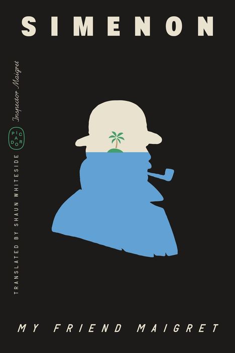 Text: SIMENON, Inspector Maigret, My Friend Maigret. Illustration: Silhouette mit Hut und Pfeife, Palmenmotiv.