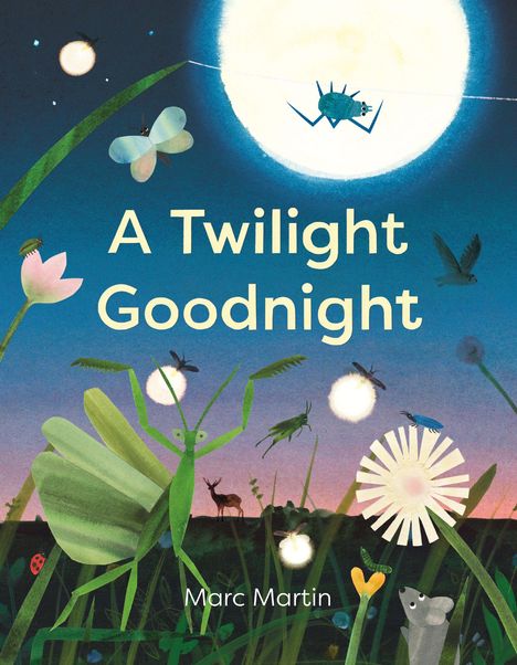 Text: "A Twilight Goodnight" und "Marc Martin". Illustration: Nachtszene mit Insekten, Mond und Pflanzen in einer Wiese.