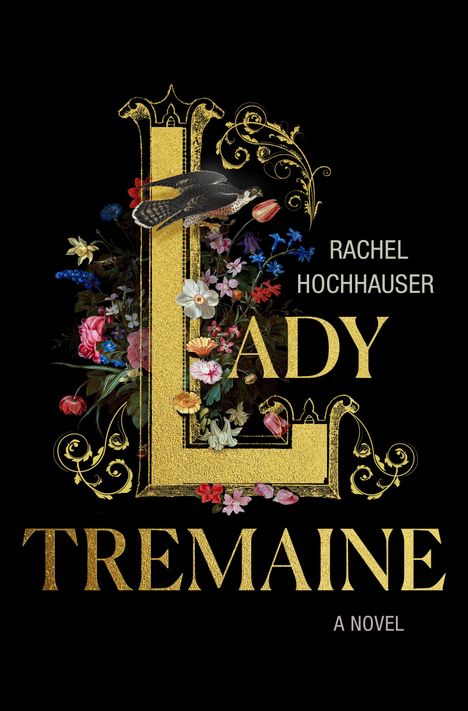 Rachel Hochhauser: Lady Tremaine, Buch