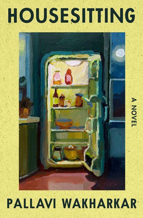 Text: "HOUSESITTING: A Novel, Pallavi Wakharkar. FLATIRON BOOKS, COVER FORTHCOMING." Minimalist Design mit hellblauem Rand.