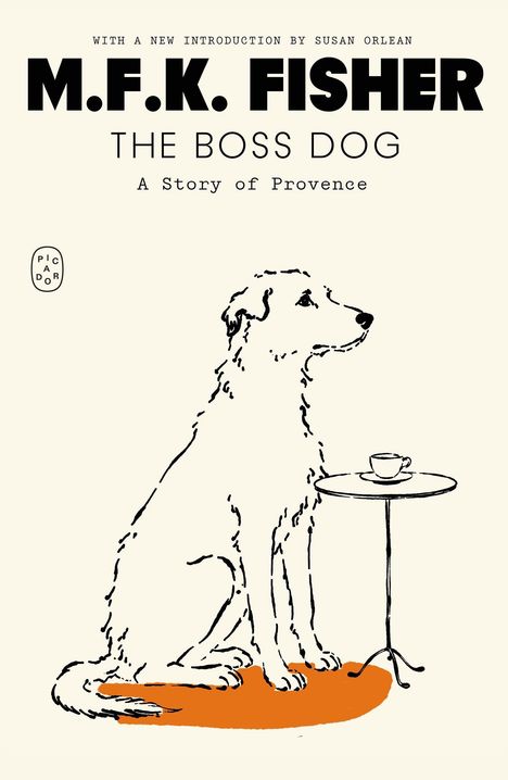 „M.F.K. Fisher: The Boss Dog. A Story of Provence“. Illustration: Hund neben Tisch mit Tasse.