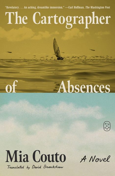 „The Cartographer of Absences“ von Mia Couto, übersetzt von David Brookshaw. Segelboot auf ruhigem Wasser, blauer Himmel.