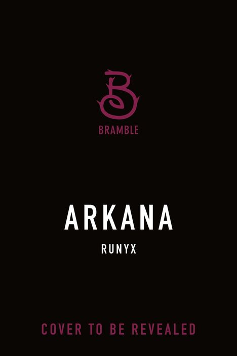 ARAKANA, RUNYX. "COVER TO BE REVEALED." Oben ein burgunderfarbenes "Bramble"-Logo. Schwarzer Hintergrund.