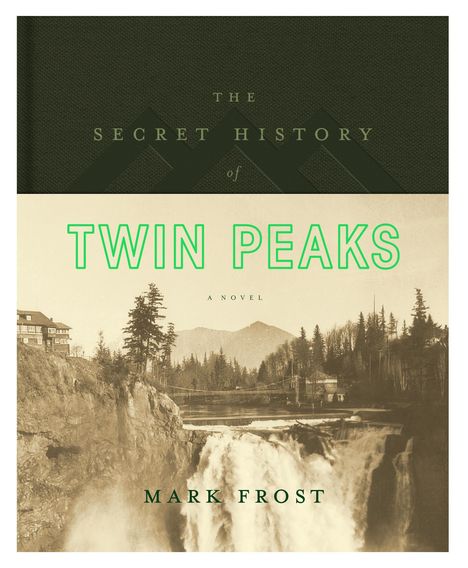 The Secret History of Twin Peaks, A Novel, Mark Frost. Vintage Wasserfall-Foto mit Bergen und Bäumen im Hintergrund.