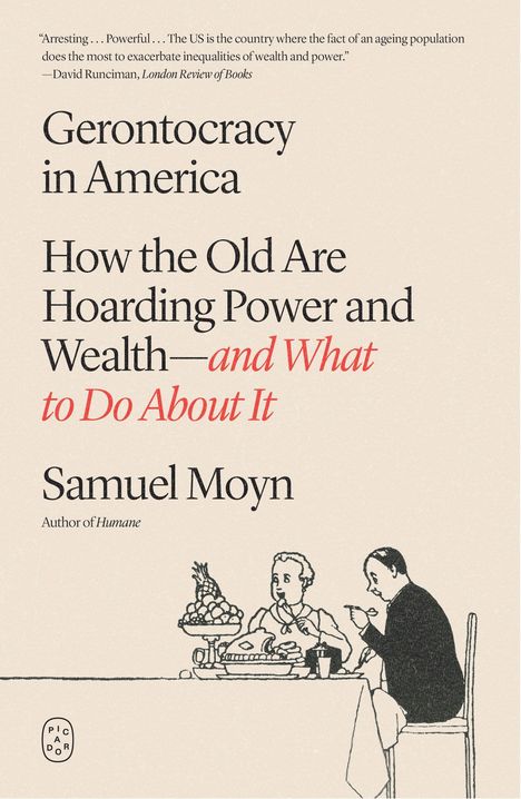 „Gerontocracy in America: How the Old Are Hoarding Power and Wealth—and What to Do About It“ von Samuel Moyn. Illustration von zwei Personen am Tisch.