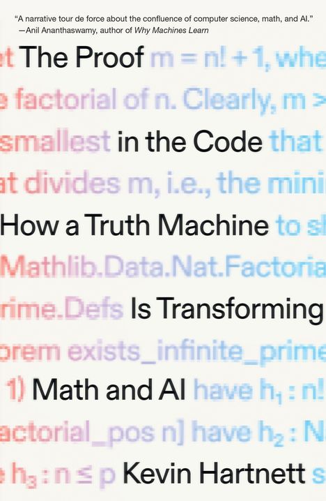 "The Proof in the Code: How a Truth Machine Is Transforming Math and AI" von Kevin Hartnett. Hintergrund: unscharfer Code.