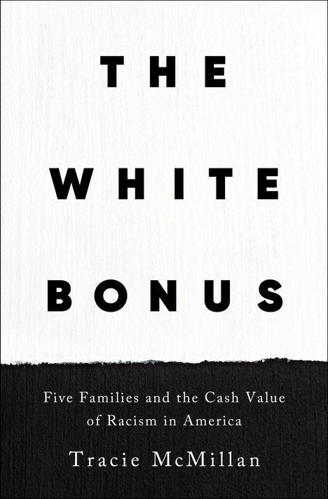 Tracie Mcmillan: The White Bonus, Buch