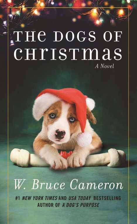 W. Bruce Cameron: The Dogs of Christmas, Buch