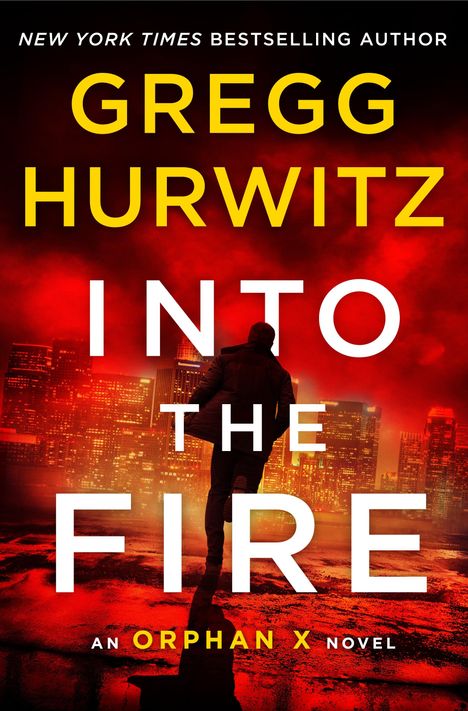 Gregg Hurwitz: Into the Fire, Buch