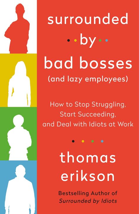 Thomas Erikson: Surrounded by Bad Bosses (And Lazy Employees), Buch