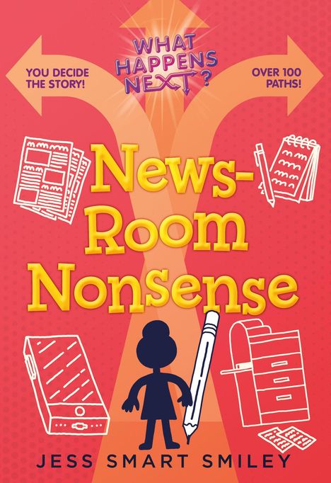 Jess Smart Smiley: What Happens Next?: Newsroom Nonsense, Buch