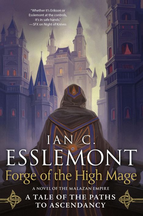 Ian C Esslemont: Forge of the High Mage, Buch