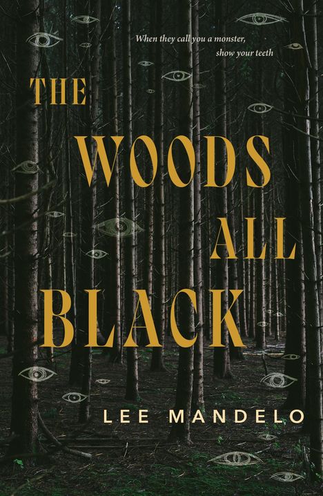 Lee Mandelo: The Woods All Black, Buch