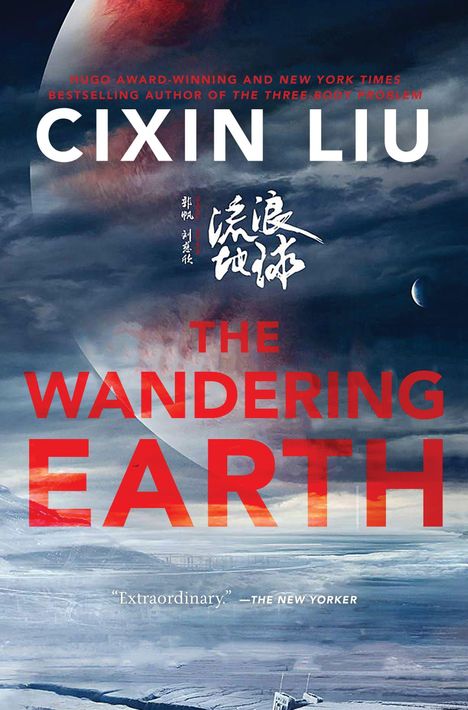 Cixin Liu: Wandering Earth, Buch