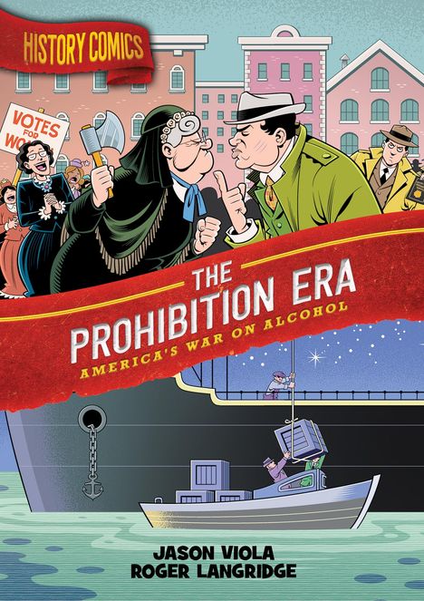Jason Viola: History Comics: The Prohibition Era, Buch