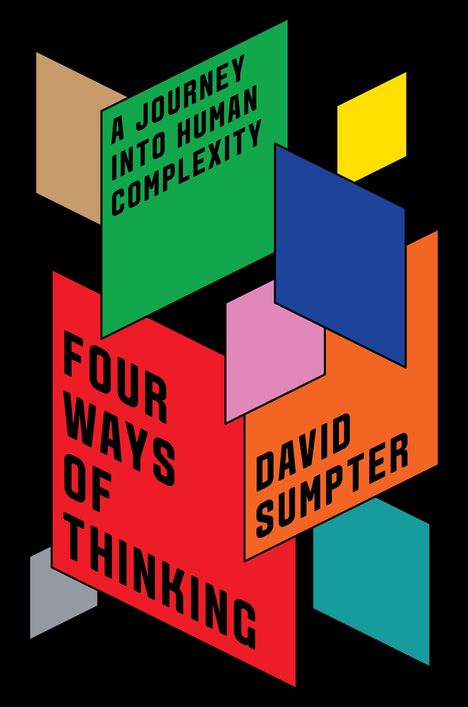David Sumpter: Four Ways of Thinking, Buch