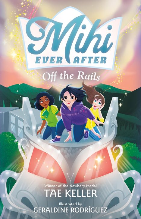 Tae Keller: Mihi Ever After: Off the Rails, Buch