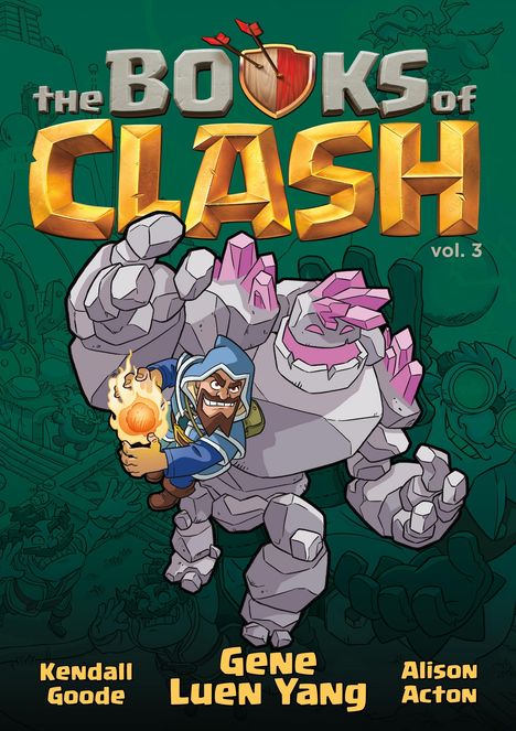 Gene Luen Yang: The Books of Clash Volume 3: Legendary Legends of Legendarious Achievery, Buch