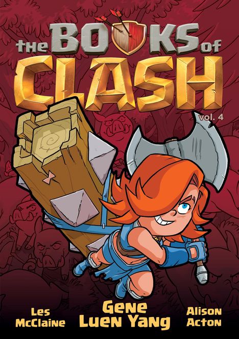 Gene Luen Yang: The Books of Clash Volume 4: Legendary Legends of Legendarious Achievery, Buch