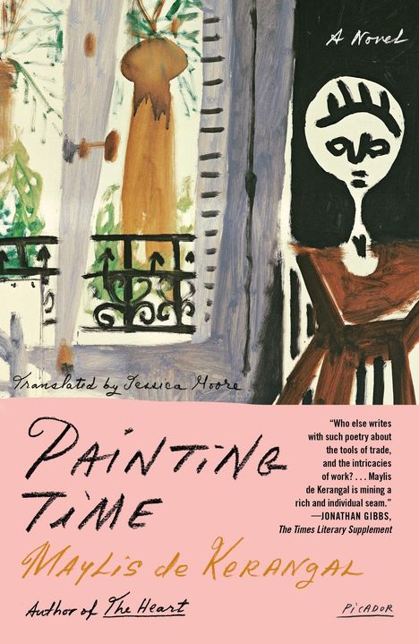 Maylis De Kerangal: Painting Time, Buch