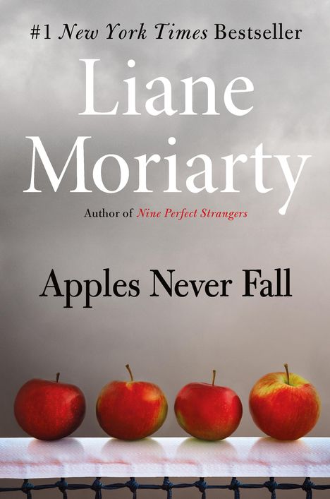 Liane Moriarty: Apples Never Fall, Buch