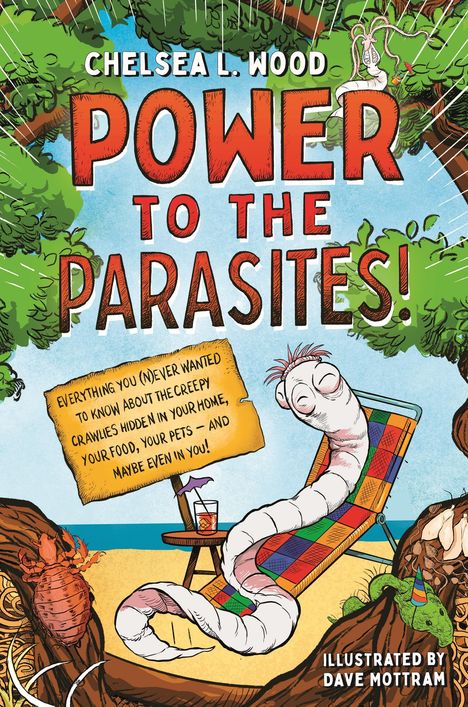 Chelsea L Wood: Power to the Parasites!, Buch