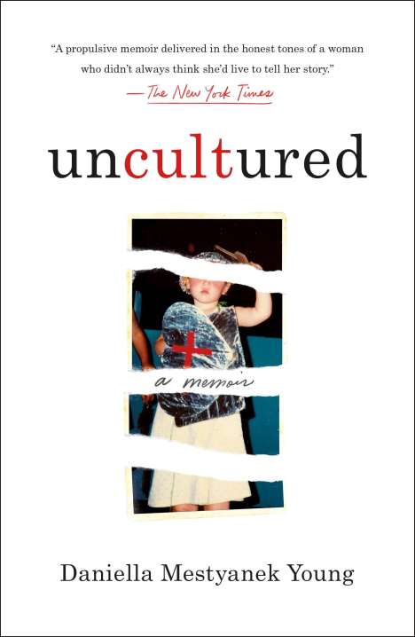Daniella Mestyanek Young: Uncultured: A Memoir, Buch