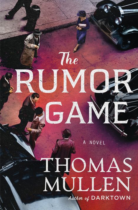 Thomas Mullen: The Rumor Game, Buch