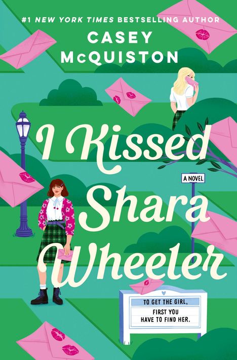 Casey McQuiston: I Kissed Shara Wheeler, Buch