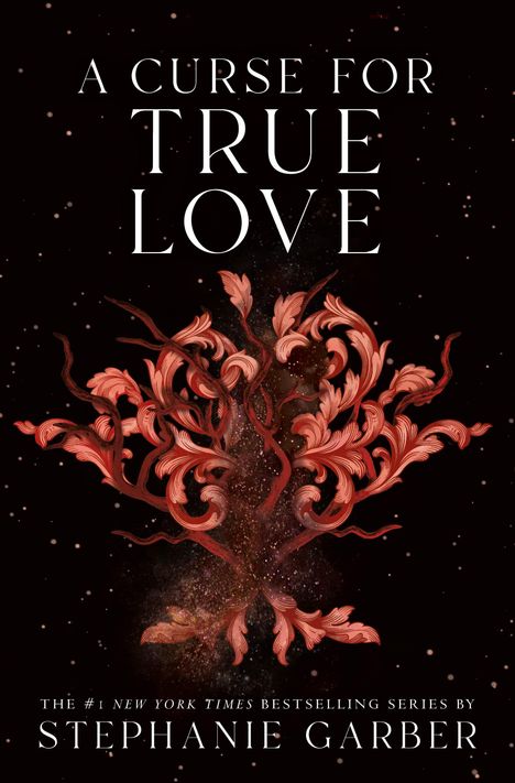Stephanie Garber: A Curse for True Love, Buch